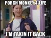 porch-monkey-4-life-im-takin-it-back.jpg
